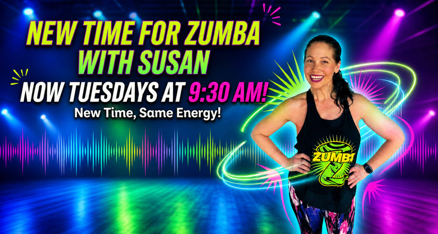 New Time For Zumba Class!