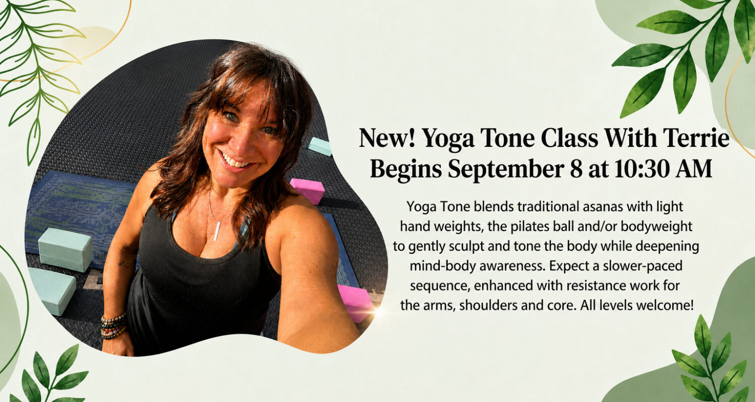 New! Yoga Tone Class!
